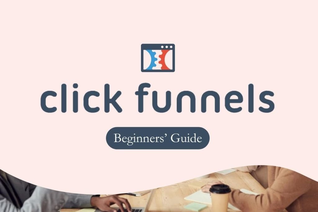 Guide to ClickFunnels for Coaches