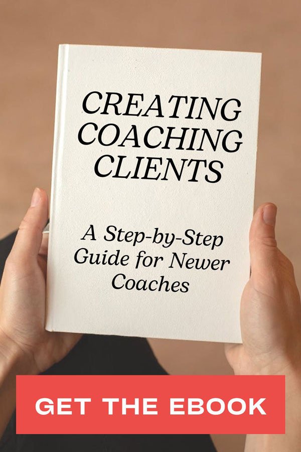 Book cover: Creating Coaching Clients — A Step-by-Step Guide for Newer Coaches